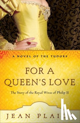 Plaidy, Jean - For a Queen's Love