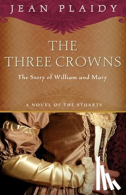Plaidy, Jean - The Three Crowns