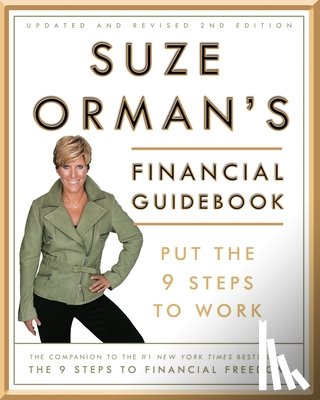 Orman, Suze - Suze Orman's Financial Guidebook: Put the 9 Steps to Work