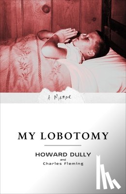 Dully, Howard, Fleming, Charles - MY LOBOTOMY