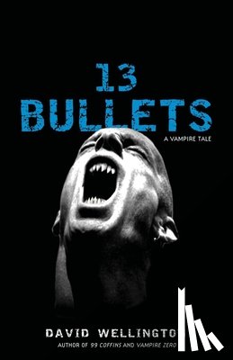 Wellington, David - 13 Bullets