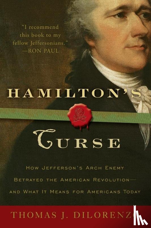 Dilorenzo, Thomas J. - Hamilton's Curse