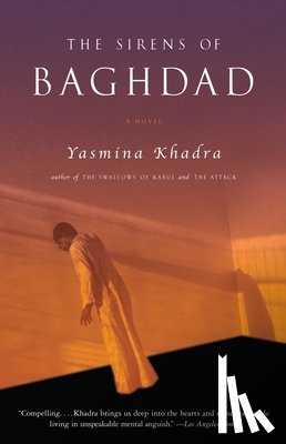 Khadra, Yasmina - The Sirens of Baghdad