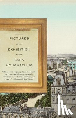 Houghteling, Sara - Pictures at an Exhibition