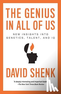 Shenk, David - The Genius in All of Us