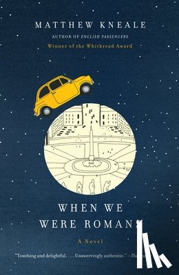 Kneale, Matthew - When We Were Romans