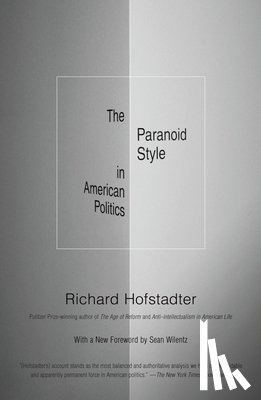 Hofstadter, Richard - The Paranoid Style in American Politics