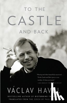 Vaclav Havel - To the Castle and Back