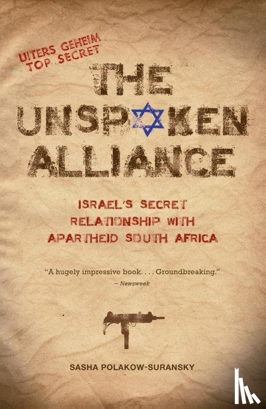 Polakow-Suransky, Sasha - The Unspoken Alliance