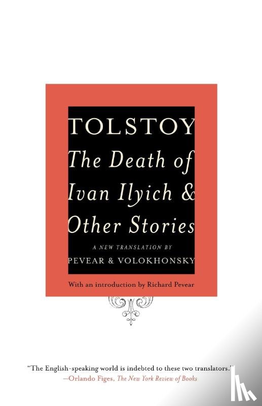 Tolstoy, Leo - Death of Ivan Ilyich and Other Stories