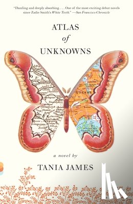 Tania James - Atlas of Unknowns