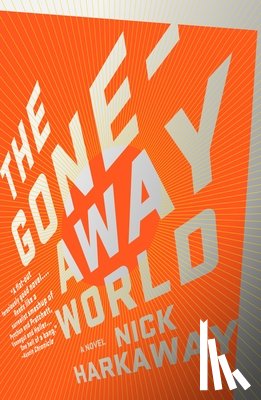 Harkaway, Nick - The Gone-Away World