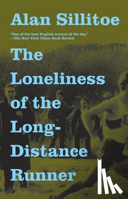 Sillitoe, Alan - Sillitoe, A: Loneliness of the Long-Distance Runner