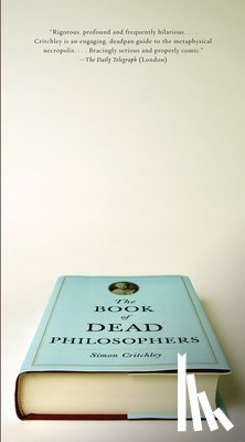 Critchley, Simon - The Book of Dead Philosophers