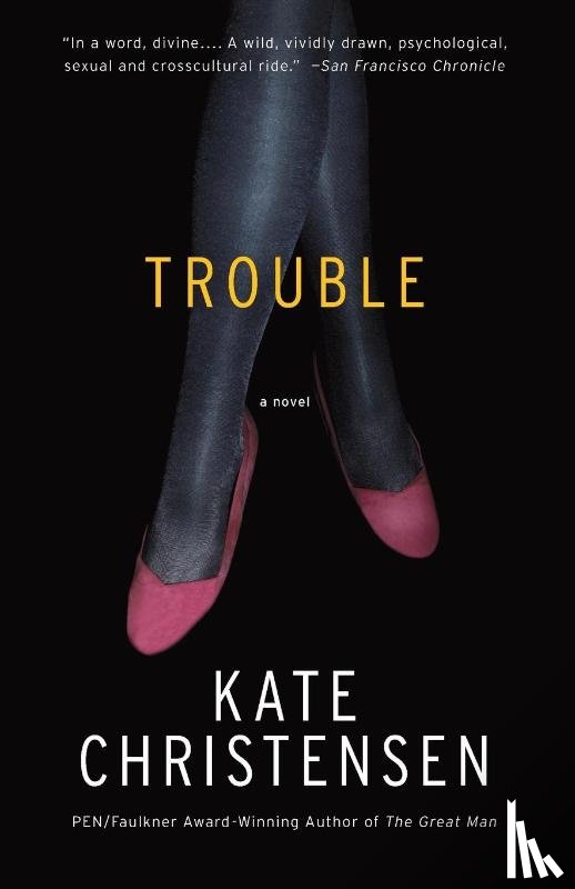 Christensen, Kate - Christensen, K: Trouble