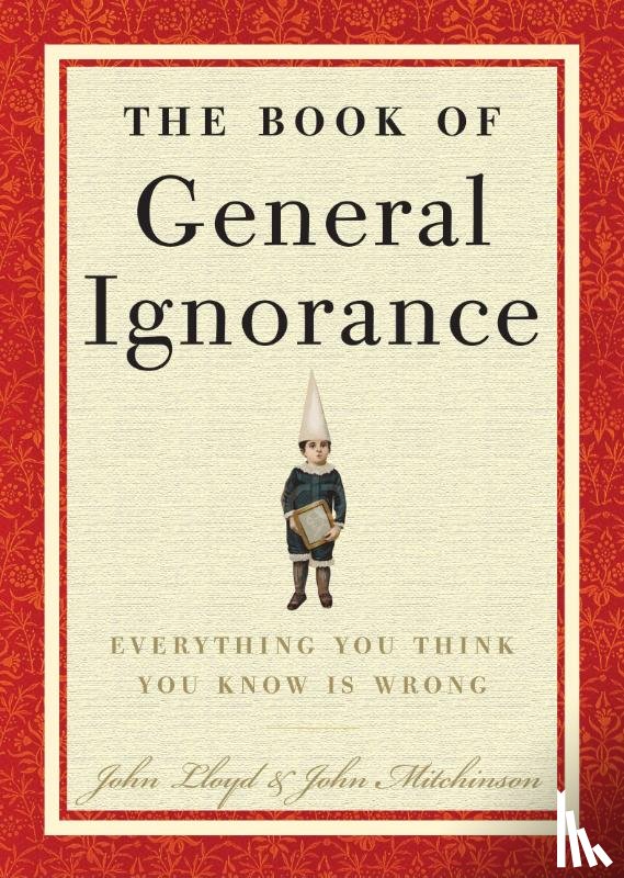 Mitchinson, John, Lloyd, John - Mitchinson, J: Book of General Ignorance