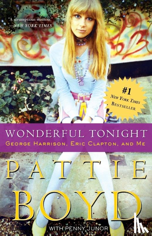 Boyd, Pattie, Junor, Penny - Boyd, P: Wonderful Tonight