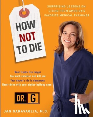 Garavaglia, Jan - Garavaglia, J: How Not to Die