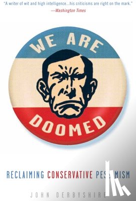 Derbyshire, John - We Are Doomed