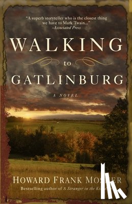 Mosher, Howard Frank - Walking to Gatlinburg