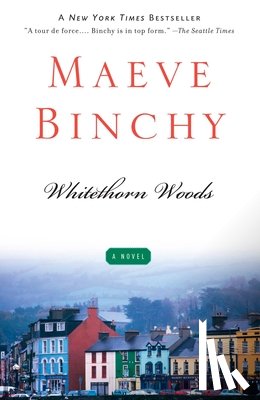 Binchy, Maeve - Whitethorn Woods