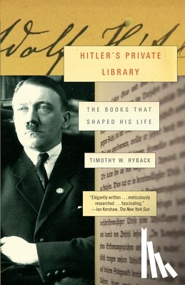 Ryback, Timothy W - Ryback, T: Hitler's Private Library