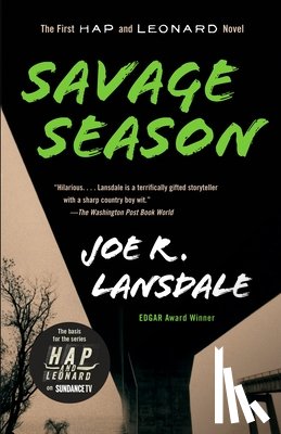 Lansdale, Joe R. - Savage Season: A Hap and Leonard Novel (1)