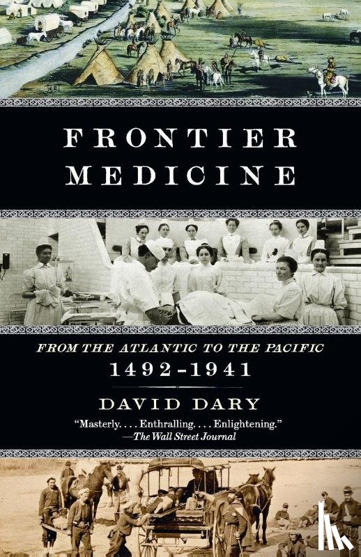 Dary, David - Frontier Medicine