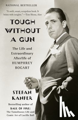Kanfer, Stefan - Tough Without a Gun
