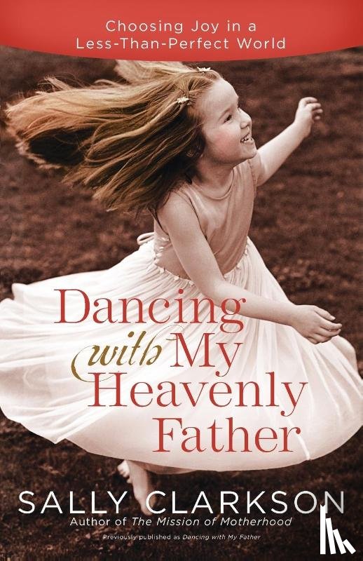Clarkson, Sally - Dancing with My Father