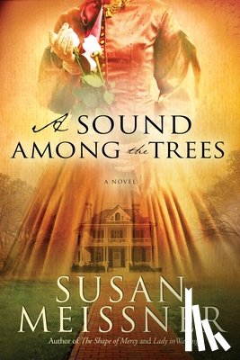 Meissner, Susan - A Sound Among the Trees