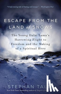 Talty, Stephan - Escape from the Land of Snows