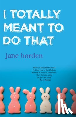 Borden, Jane - I Totally Meant to Do That