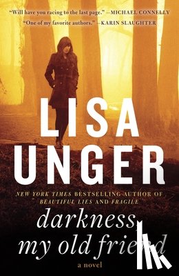 Unger, Lisa - Darkness, My Old Friend