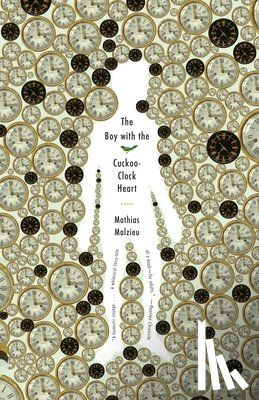 Malzieu, Mathias - BOY W/THE CUCKOO-CLOCK HEART