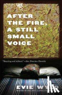Wyld, Evie - After the Fire, a Still Small Voice