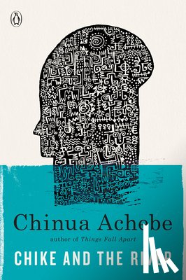 Achebe, Chinua - Chike and the River