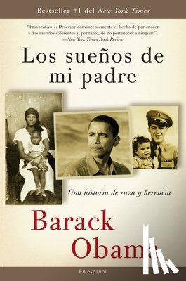 Obama, Barack - Los Sueños de Mi Padre: Una Historia de Raza Y Herencia / Dreams from My Father