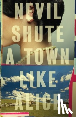 Shute, Nevil - A Town Like Alice