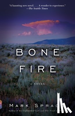 Spragg, Mark - Bone Fire