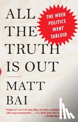 Bai, Matt - All the Truth Is Out