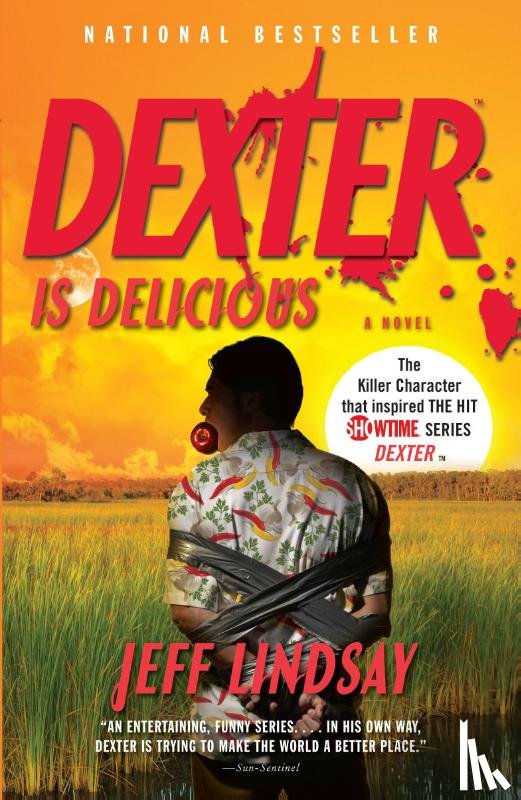 Lindsay, Jeff - Lindsay, J: Dexter Is Delicious