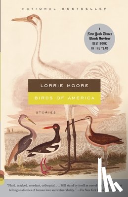 Moore, Lorrie - BIRDS OF AMER