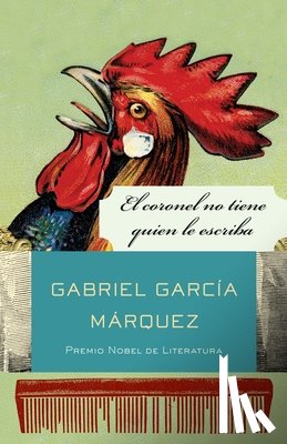 García Márquez, Gabriel - García Márquez, G: Coronel No Tiene Quien Le Escriba / No On