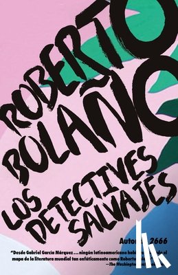 Bolano, Roberto - SPA-DETECTIVES SALVAJES / THE