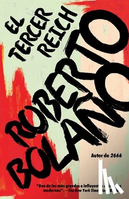 Bolaño, Roberto - SPA-TERCER REICH / THE 3RD REI