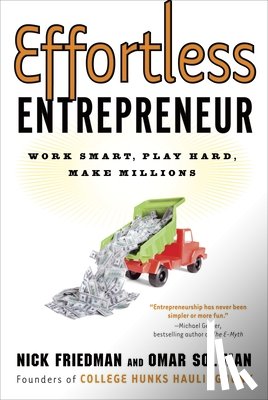 Friedman, Nick, Soliman, Omar, Schwartz, Daylle Deanna - Effortless Entrepreneur