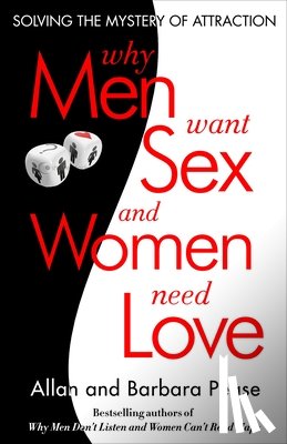 Pease, Barbara, Pease, Allan - Pease, B: Why Men Want Sex and Women Need Love
