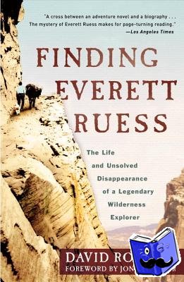 Roberts, David - Finding Everett Ruess