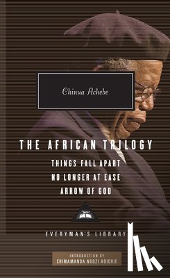 Achebe, Chinua, Adichie, Chimamanda Ngozi - AFRICAN TRILOGY